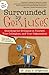 Surrounded by Geniuses: Unlocking the Brilliance in Yourself, Your Colleagues and Your Organization