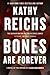 Bones Are Forever: A Novel