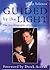 Guided by the Light: The Autobiography of a Born Medium