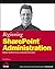 Beginning Sharepoint Administration: Windows Sharepoint Services and Sharepoint Portal Server