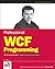 Professional Wcf Programming: .Net Development with the Windows Communication Foundation