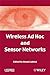 Wireless Ad Hoc and Sensor Networks by Houda Labiod