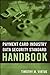 Payment Card Industry Data Security Standard Handbook