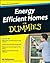 Energy Efficient Homes for Dummies