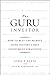 The Guru Investor: How to B...
