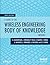 A Guide to the Wireless Engineering Body of Knowledge