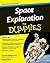 Space Exploration for Dummies