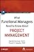 What Functional Managers Need to Know about Project Management