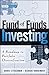 Fund of Funds Investing: A ...