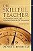 The Skillful Teacher: On Technique, Trust, and Responsiveness in the Classroom