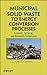 Municipal Solid Waste to Energy Conversion Processes: Economic, Technical, and Renewable Comparisons