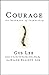 Courage: The Backbone of Leadership