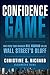 Confidence Game by Christine S. Richard