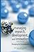 Managing Research, Development and Innovation: Managing the Unmanageable