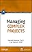 Managing Complex Projects