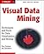 Visual Data Mining: Techniq...