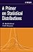 A Primer on Statistical Dis...
