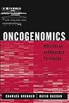 Oncogenomics: Molecular Approaches to Cancer Oncogenomics: Molecular Approaches to Cancer