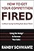 How to Get Your Competition Fired (Without Saying Anything Ba... by Randy Schwantz