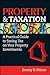 Property & Taxation: A Practical Guide to Saving Tax on Your Property Investments
