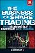 Business of Share Trading: From Starting Out to Cashing in with Trading