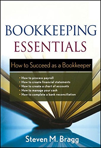 Bookkeeping Essentials: How to Succeed as a Bookkeeper (Kindle Edition)