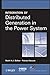 Integration of Distributed Generation in the Power System (IEEE Press Series on Power Engineering)