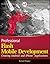 Professional Flash Mobile Development: Creating Android and iPhone Applications