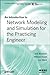 Introduction to Network Modeling and Simulation for the Practicing Engineer (The ComSoc Guides to Communications Technologies)