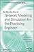Introduction to Network Modeling and Simulation for the Practicing Engineer (The ComSoc Guides to Communications Technologies)