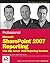 Professional Microsoft Sharepoint 2007 Reporting with SQL Server 2008 Reporting Services