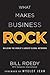 What Makes Business Rock: Building the World's Largest Global Networks