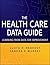 The Health Care Data Guide: Learning from Data for Improvement