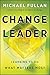 Change Leader: Learning to Do What Matters Most