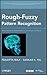 Rough-Fuzzy Pattern Recognition: Applications in Bioinformatics and Medical Imaging