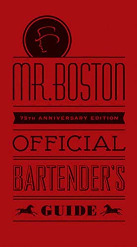 Mr. Boston Official Bartender's Guide (Kindle Edition)