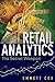 Retail Analytics: The Secret Weapon