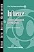 Influence: Gaining Commitment, Getting Results (J-B CCL (Center for Creative Leadership))