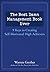 The Best Damn Management Book Ever: 9 Keys to Creating Self-Motivated High Achievers