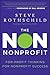 The Non Nonprofit: For-Profit Thinking for Nonprofit Success