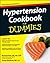 Hypertension Cookbook for Dummies
