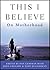 This I Believe: On Motherhood