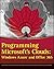 Programming Microsoft's Clouds: Windows Azure and Office 365