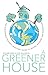 A Greener House: The Sustai...