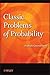 Classic Problems of Probability