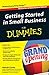 Getting Started in Small Business For Dummies