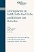 Developments in Solid Oxide Fuel Cells and Lithium Ion Batteries: Proceedings of the 106th Annual Meeting of the American Ceramic Society, Indianapolis, Indiana, USA 2004