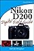 Nikon D200 Digital Field Guide