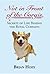 Not in Front of the Corgis: Secrets of Life Behind the Royal Curtains