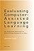 Evaluating Computer-Assisted Language Learning: An Integrated Approach to Effectiveness Research in CALL